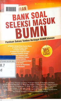 Image of Bank Soal Seleksi Masuk BUMN : Panduan Sukses Tembus Berbagai BUMN Idaman