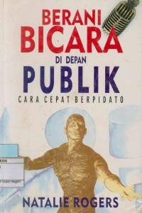 Image of Berani Bicara Di Depan Publik: Cara Cepat Berpidato