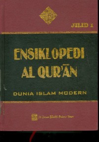 Image of Ensiklopedia Al Qur'an Dunia Islam Modern Jilid 1