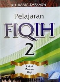 Image of Pelajaran Fiqih 2: Zakat, Puasa dan Haji